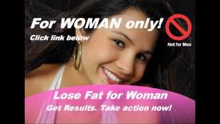 Amazing Weight Loss for Woman ONLY