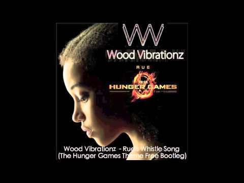 Wood Vibrationz - Rue's Whistle Song (The Hunger Games Theme Free Bootleg)