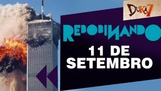 REBOBINANDO #1 - 11 DE SETEMBRO