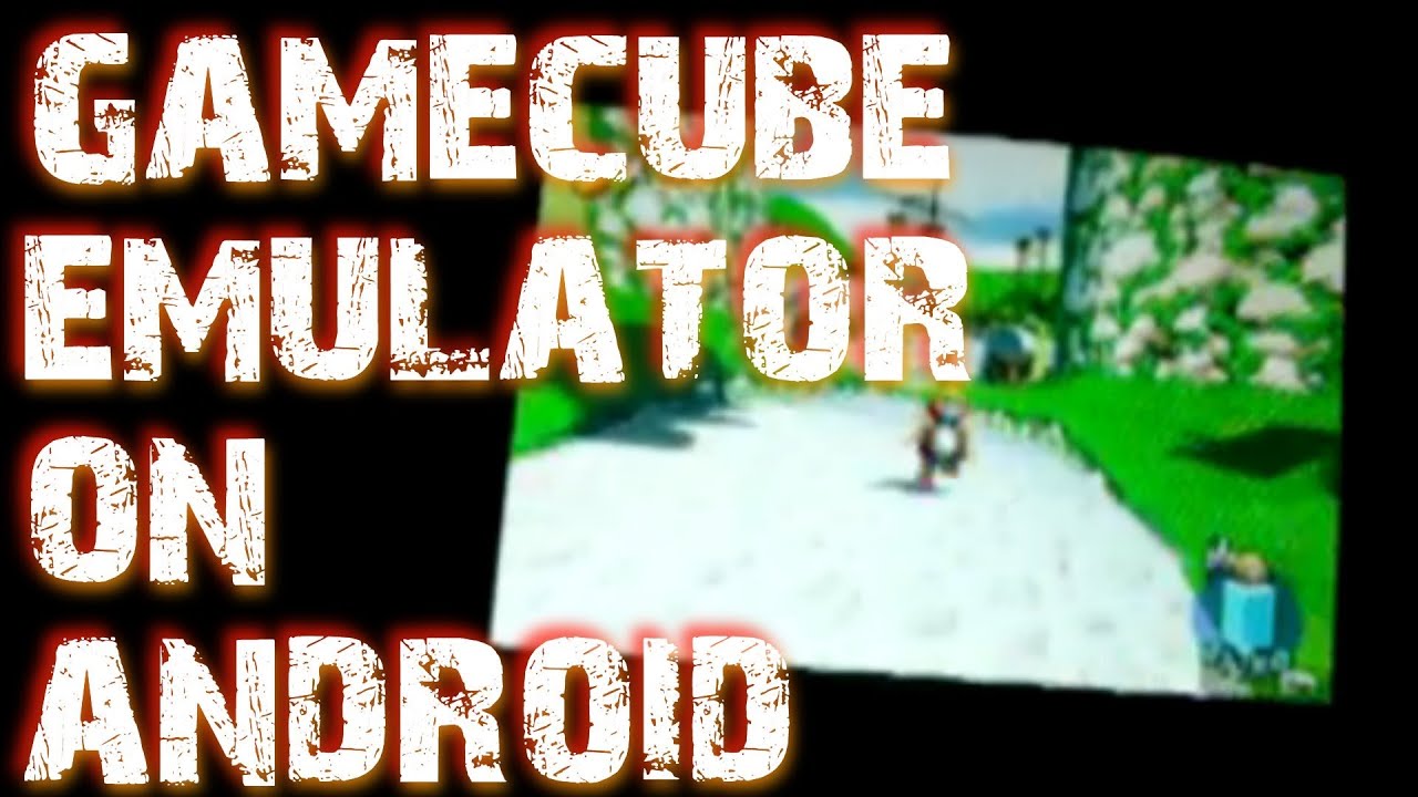 Gamecube Emulator on Android - YouTube