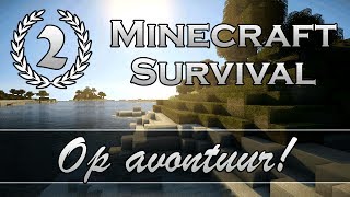 "Op avontuur!" - Minecraft Survival - Aflevering 2