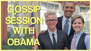 My Gossip Session With Obama | Tyler Oakley