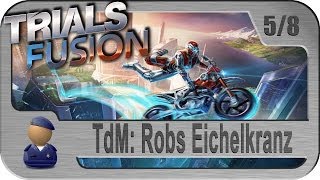 TRIALS FUSION - TdM #5: Roberts Eichelkranz