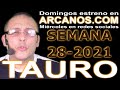 Video Horscopo Semanal TAURO  del 4 al 10 Julio 2021 (Semana 2021-28) (Lectura del Tarot)
