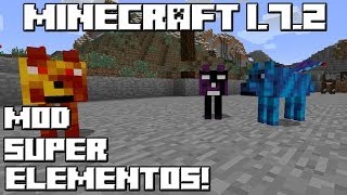 Minecraft 1.7.2 MOD SUPER ELEMENTOS!