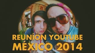 Reunión YouTube México 2014