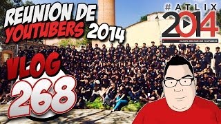 Vlog 268 | #ATLIX2014 "La Foto Irreverente y la grupal" Reunion De Youtubers