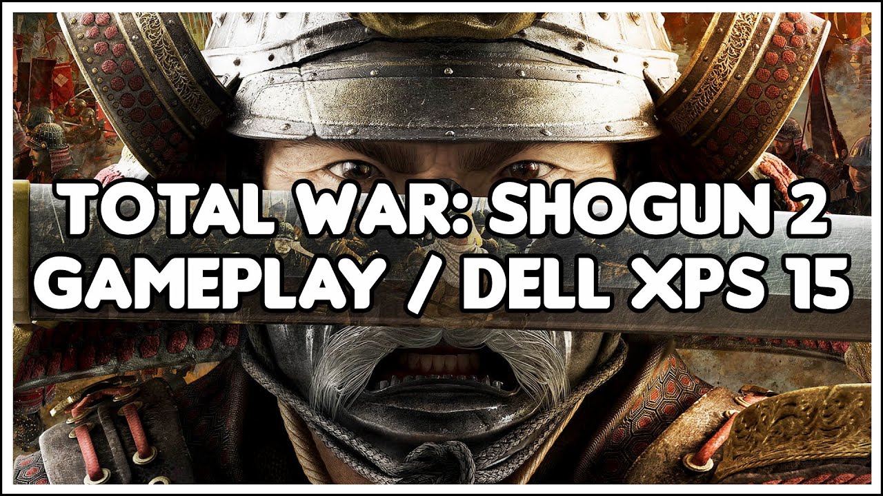 Total War: Shogun 2 Demo Gameplay- Dell XPS15/GeForce GT435M - YouTube