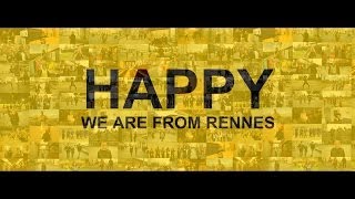 Happy we are from RENNES