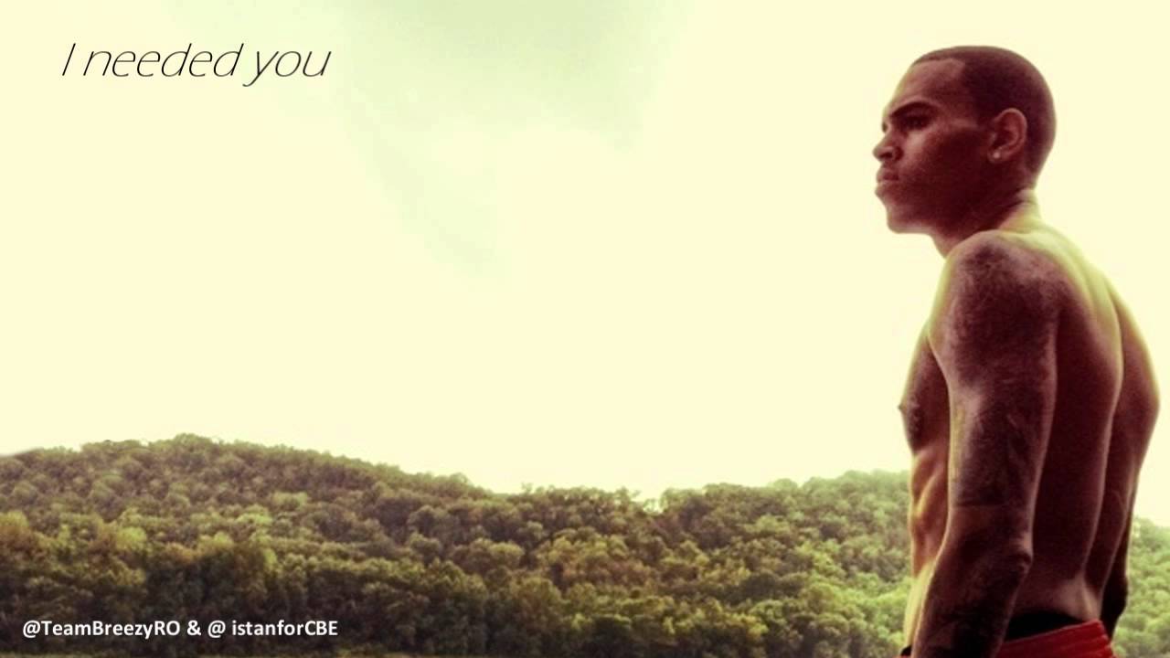 Chris Brown I Needed You Mp | chris brown i needed you with lyrics youtube Chris Brown I Needed You Mp | chris brown i needed you with lyrics youtube