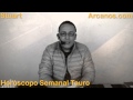 Video Horscopo Semanal TAURO  del 1 al 7 Febrero 2015 (Semana 2015-06) (Lectura del Tarot)