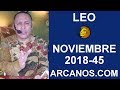 Video Horscopo Semanal LEO  del 4 al 10 Noviembre 2018 (Semana 2018-45) (Lectura del Tarot)