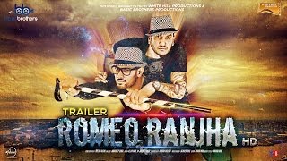 Romeo Ranjha - Official Trailer | Jazzy B & Garry Sandhu