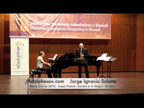Ignacio Solana - Nova Gorica 2013 - Cesar Franck: Sonata in A Major - III mov