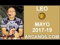 Video Horscopo Semanal LEO  del 7 al 13 Mayo 2017 (Semana 2017-19) (Lectura del Tarot)
