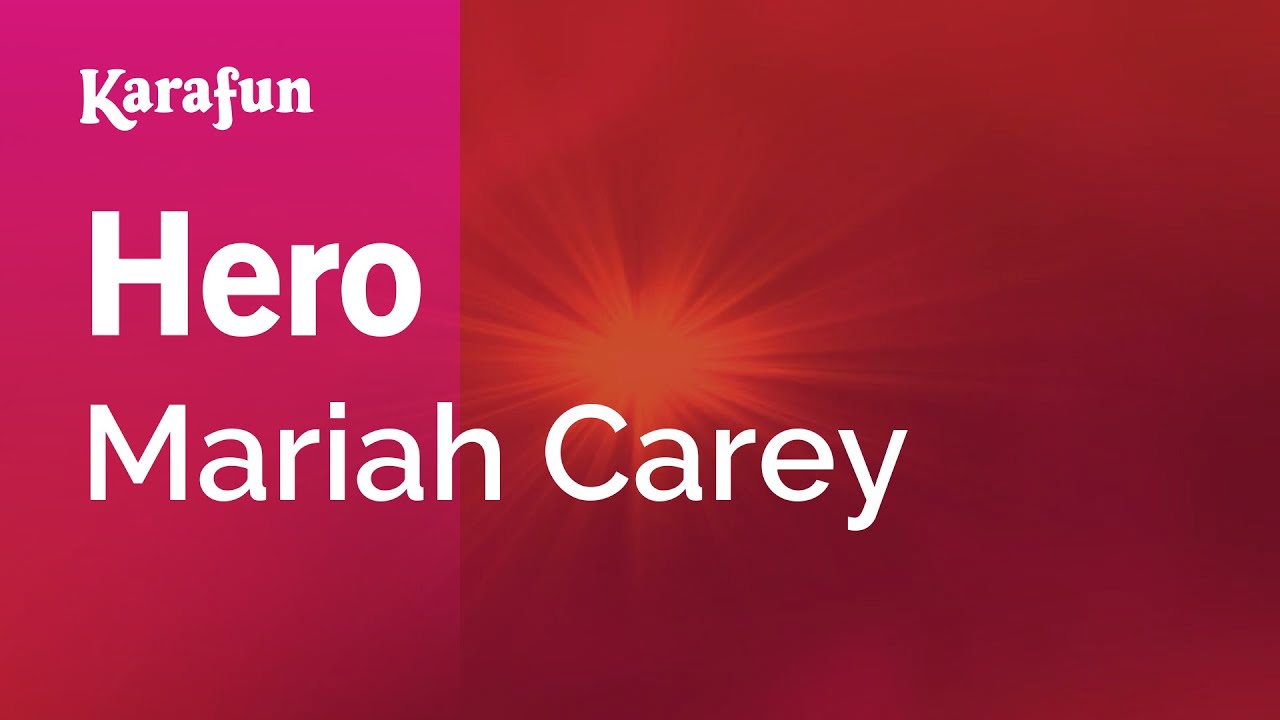 mariah carey hero lyrics karaoke