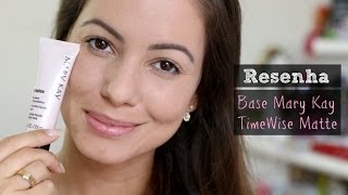 Resenha Base TimeWise Matte | Mary Kay