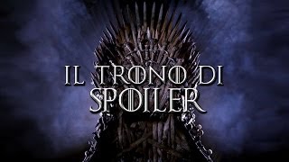 IL TRONO DI SPOILER