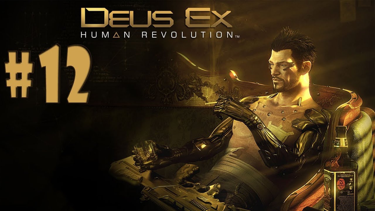 Deus Ex: Human Revolution - Walkthrough - Part 12 (PC) [HD] - YouTube