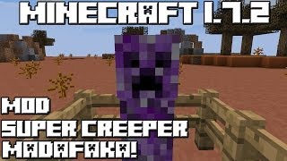 Minecraft 1.7.2 MOD SUPER CREEPER MADAFAKA!