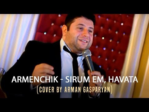 Arman Gasparyan - Sirumem Havata