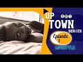 UP TOWN SERIES II Season 1 II Episode 1-Ghallywood series