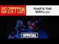 That's the Way (Live: Earls Court 1975)