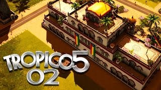 TROPICO 5 [HD+] #002 - Hisst die Fahnen, Revoluzzer! ★ Let's Play Tropico 5