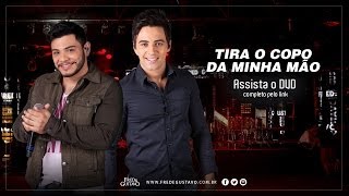 Tira o Copo da Minha Mão - Fred e Gustavo