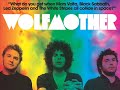 Wolf Mother - Joker And The Theft