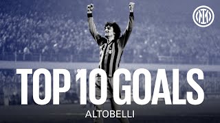 TOP 10 GOALS | ALTOBELLI ⚫🔵?🇮🇹???