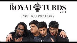 Royal Turds - Worst Ads (Tanmay Bhat, Gursimran Khamba)