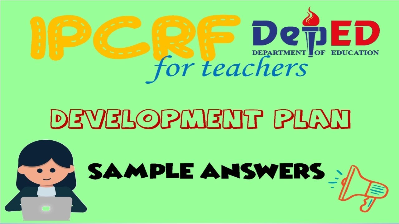IPCRF-DEVELOPMENT PLAN | Sample | New Normal Education | DepEd | 2021 IPCRF-DEVELOPMENT P...