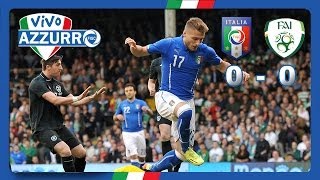 Highlights: Italia-Irlanda 0-0 (31 maggio 2014)