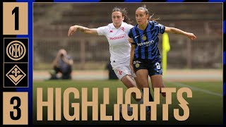 ULTIMA SFIDA DI STAGIONE IN CASA 🏟️? | INTER 1-3 FIORENTINA | HIGHLIGHTS WOMEN 2024/25⚽⚫🔵??