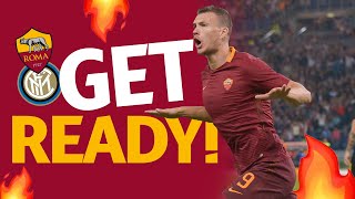 Roma v Inter | GET READY 🔥?