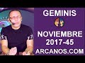 Video Horscopo Semanal GMINIS  del 5 al 11 Noviembre 2017 (Semana 2017-45) (Lectura del Tarot)