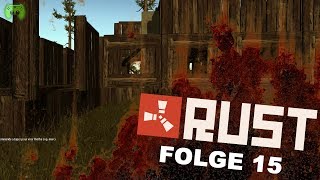 RUST # 15 - Klopf, Klopf, Klopf «» Let's Play RUST Together | HD