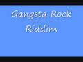 gangsta rock riddim