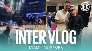 INTER VLOG | Miami-New York 🇺🇸🖤💙????