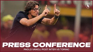 INTER - TORINO  | PRESS CONFERENCE MISTER VANOLI