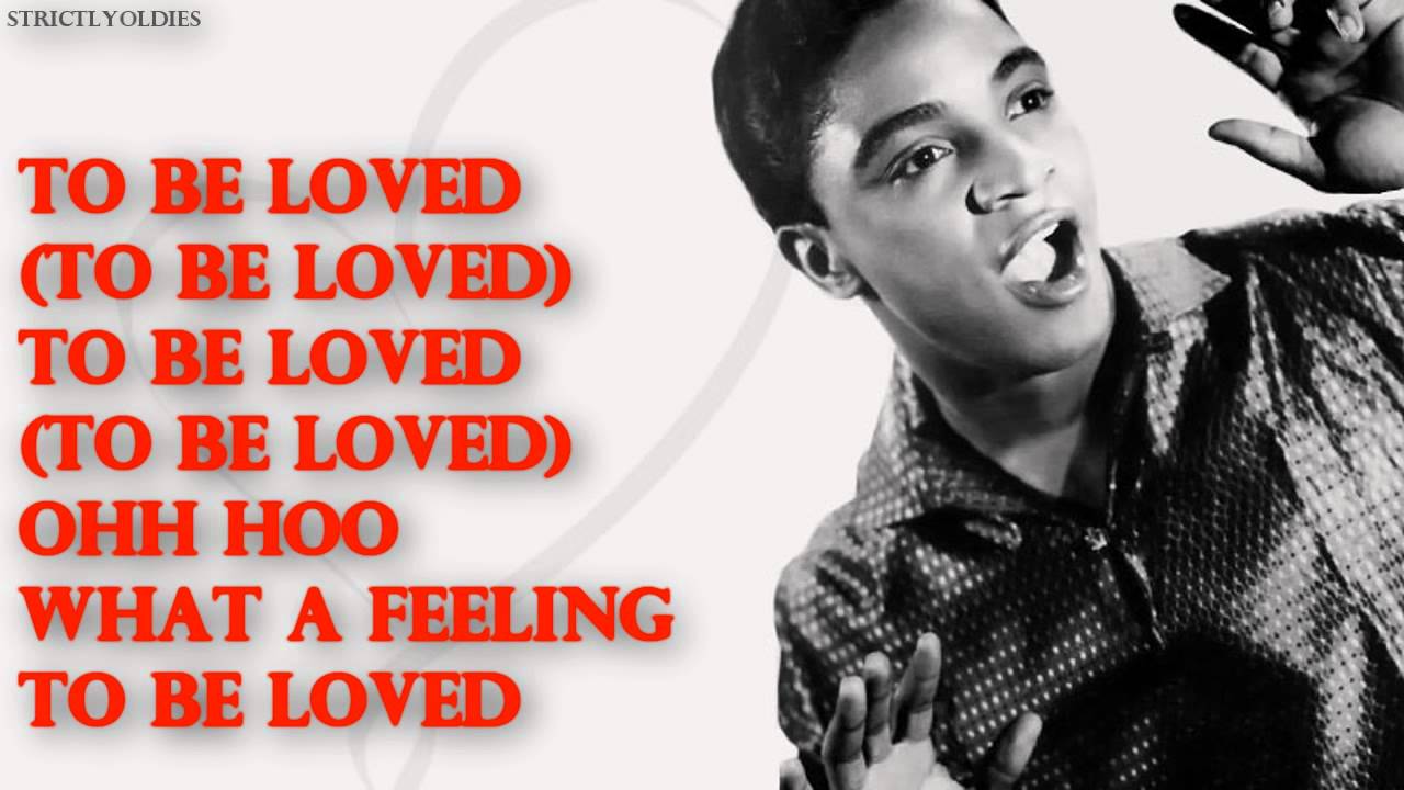 Jackie Wilson To Be Loved lyrics - YouTube