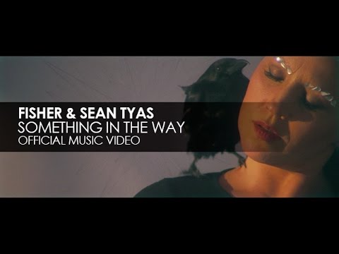Fisher & Sean Tyas - Something In The Way