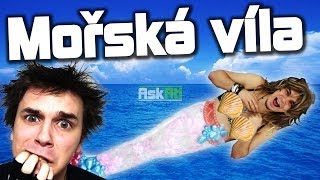 MOŘSKÁ VÍLA | Ask Ati #7