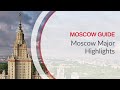 Moscow Highlights Moscow Highlights