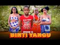 BINTI YANGU Full episode [ 33 ] #love