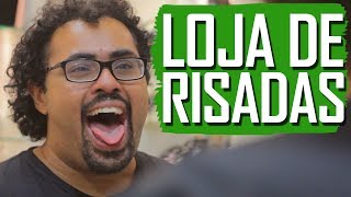 LOJA DE RISADA - (Canal ixi)