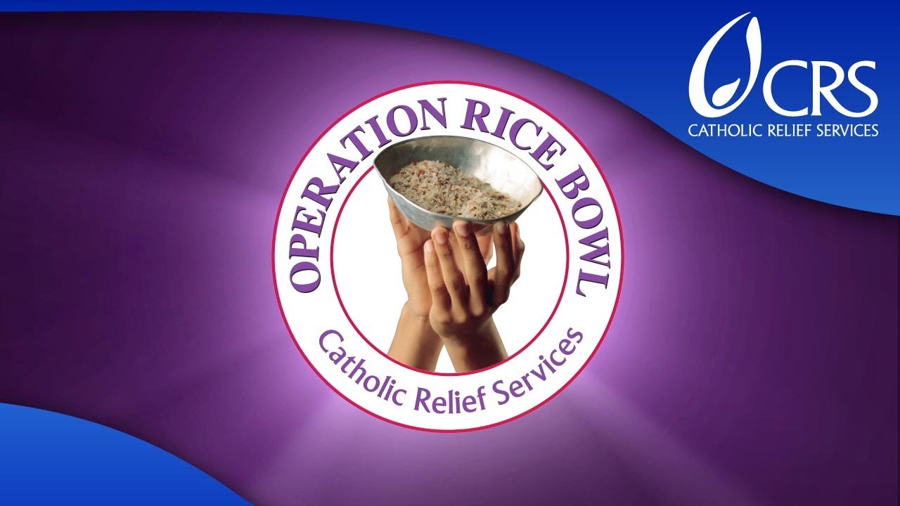 Join CRS' Operation Rice Bowl to make a difference in the lives of
