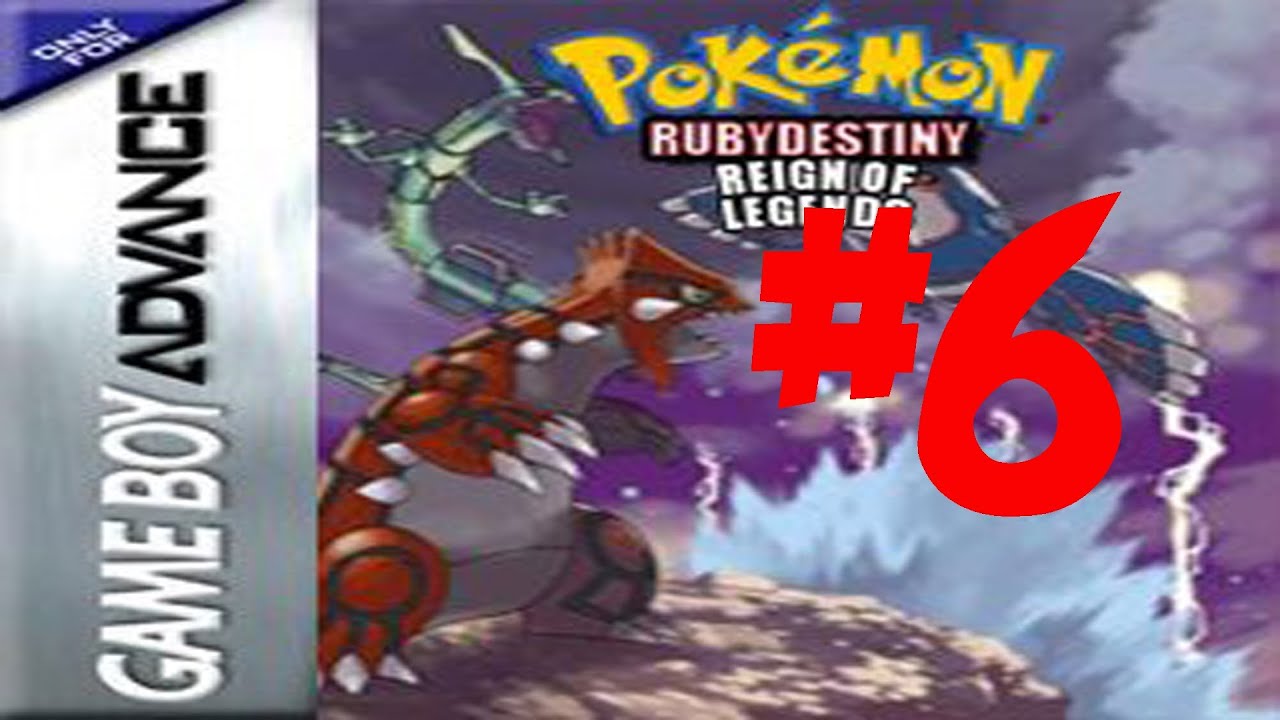 Pokemon Ruby Destiny: Reign of Legends Walkthrough Part 6 (Blind ...