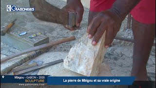 GABON / SCULPTURE : La pierre de Mbigou et sa vraie origine